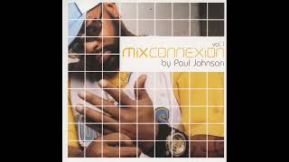 Paul Johnson - Mix Connexion Vol. 1 (2004) CHICAGO