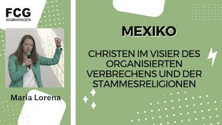 Mexiko - Christen im Visier  - Maria Lorena Open Doors