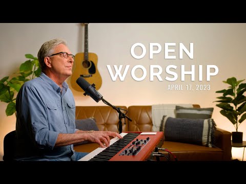 Don Moen Open Worship (with Lyrics) - 04/17/2023