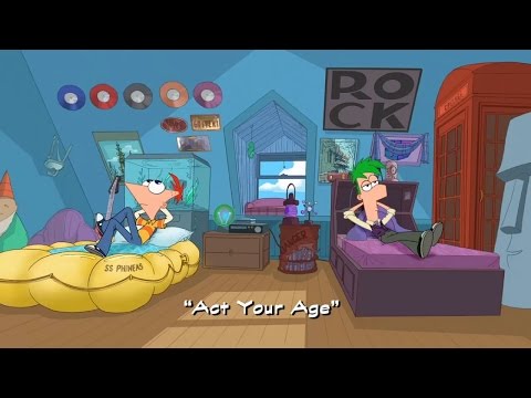 Phineas and Ferb - Act Your Age (Official Clip)