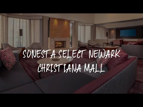 Sonesta Select Newark Christiana Mall Review - Newark , United States of America