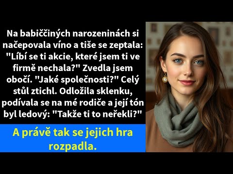 Na babiččiných narozeninách si nalila víno a tiše se zeptala: "Líbí se ti akcie,