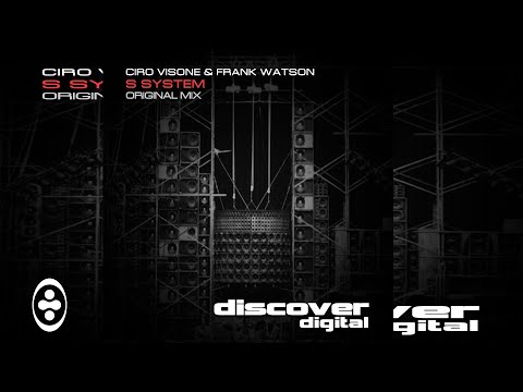 Ciro Visone, Frank Watson - S System | Tranceportal
