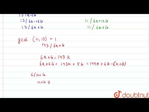 Find the least possible value of a + b, where a, b are positive integers such that 11 divides a ...
