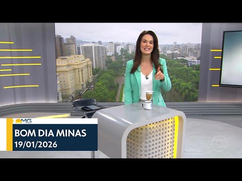BOM DIA MINAS -AO VIVO GLOBO MINAS BH 19/01/2026