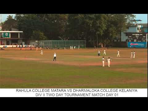RAHULA COLLEGE MATARA VS DHARMALOKA COLLEGE KELANIYA U19 TWODAY TOURNAMENT MATCH  DAY 01