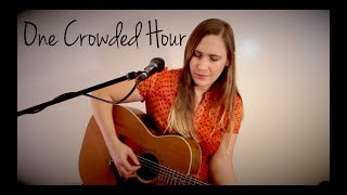 One Crowded Hour - Augie March cover by Donnelle Brooks
