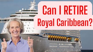 Can I RETIRE on a ROYAL CARIBBEAN? Cheap! Cheap?