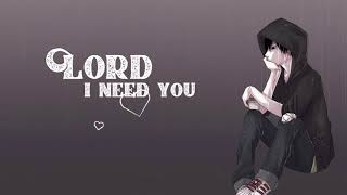 Lord i need you  Christian BGM & Ringtone  Eng