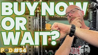 Wait  For New Release Garage Gym Gear Or Buy What's Out Now? | Ep  55
