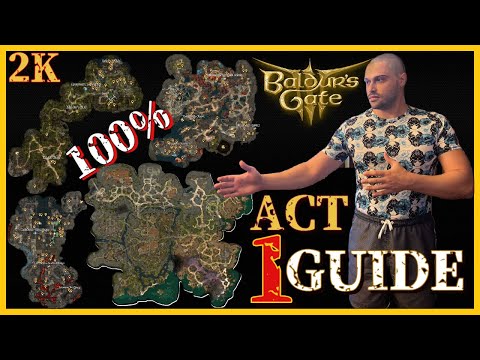 Baldur's Gate 3 - Act 1 Guide - 100% MAP Complete Walkthrough [2K] [PC] [ULTRA] [2023]