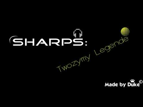 Sharps - Tworzymy Legende