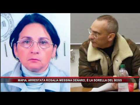 MAFIA  ARRESTATA ROSALIA MESSINA DENARO, È LA SORELLA DEL BOSS