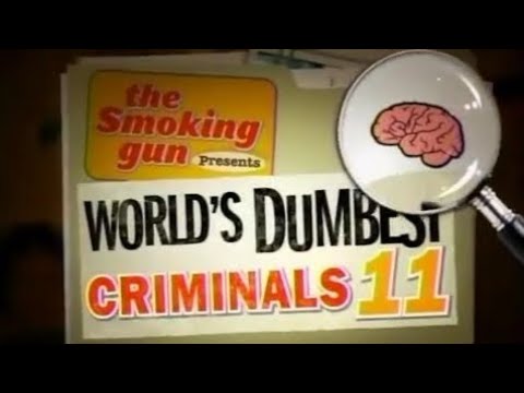 The Smoking Gun Presents World's Dumbest: Criminals 11 (S3 E5)