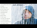 Jack Johnson - Brushfire Fairytales (Full Album)