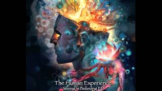 The Human Experience - "Entheos Regenerated"