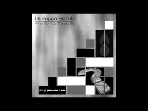 Giuseppe Rizzuto - What do you (original mix) [AQUASOUND]