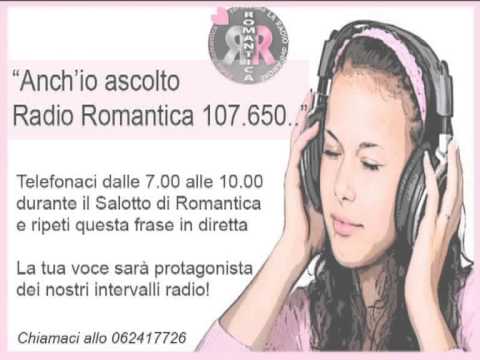ROMANTICA 107.650...Ciao sono...anche io ascolto Romantica n.22
