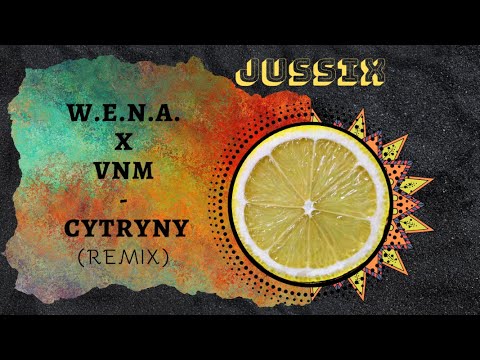 W.E.N.A. x VNM - Cytryny ( U_Z1 REMIX )