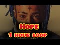 XXXTENTACION Hope 1 Hour Hope Lyrics