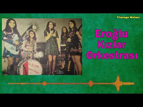Eroğlu Kızlar Orkestrası - Ala Gözlü Benli Dilber 1973 | YouTube'da İlk