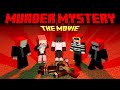 Minecraft Murder Mystery THE MOVIE
