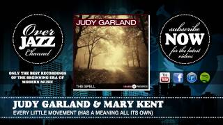 Judy Garland &amp; Mary Kent - Every Little Movement (Has a Meaning All Its Own)