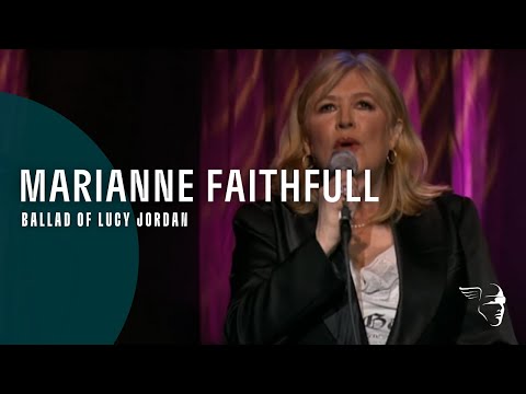 Marianne Faithfull - Ballad Of Lucy Jordan (From "Live in Hollywood" DVD)