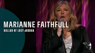 Marianne Faithfull - Ballad Of Lucy Jordan (From &quot;Live in Hollywood&quot; DVD)
