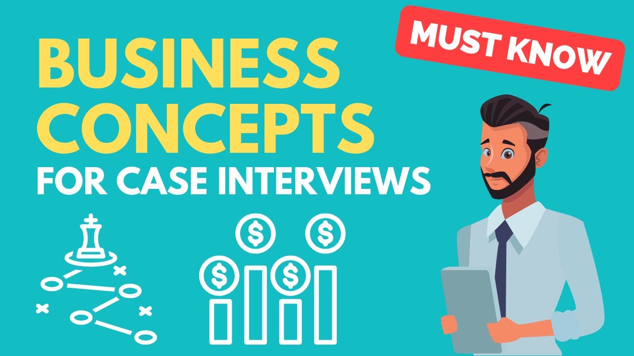Essential Business Concepts for Case Interviews | Must Know!