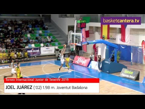 JOEL JUÁREZ (´02) 1.98 m. Joventut Badalona. Torneo U18M Tenerife 2019 (BasketCantera.TV)