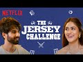 Shahid Kapoor Mrunal Thakur Play Guess The Cricketer And Other Games Jersey Netflix India