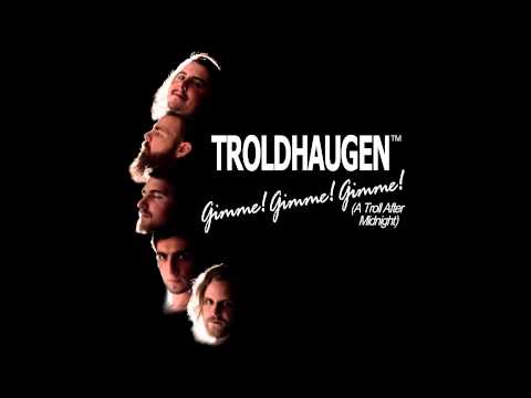 Troldhaugen - Gimme! Gimme! Gimme! (A Troll After Midnight) ABBA Cover