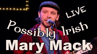 Possibly Irish - Mary Mack