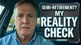 Semi-Retirement at This Age? Here's My Reality Check