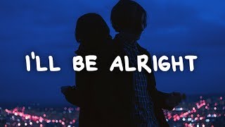 Christopher Bensinger - I&#39;ll Be Alright (Lyrics)