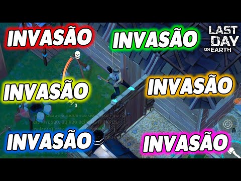 INVASÃO INVASÃO INVASÃO INVASÃO - Last Day On Earth