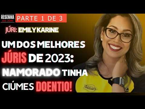 █JÚRI█Parte 1█Policial com ciúme do3ntio, ceifou a vida da companheira após Bisbilhotar celular dela