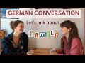 German Conversation For Learners Real Life Dialogue On Familys In Germany