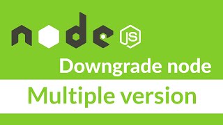 How to install multiple node js or older version of node js (nvm)