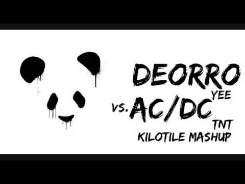 Deorro vs ACDC - Yee TNT (Kilotile Mashup)