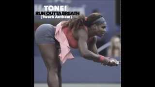 TONE!  Run Outta Breath ( Audio )