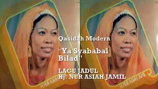 Download lagu Ya Syababal Bilad | Lagu Jadul Hj Nur Asiah Jamil mp3 Download lagu Ya Syababal Bilad | Lagu Jadul Hj Nur Asiah Jamil mp3