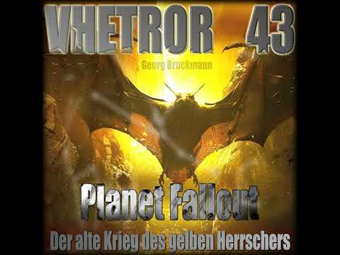 VHETROR 43 - Planet Fallout: Der alte Krieg des gelben Herrschers Hörbuch von Georg Bruckmann