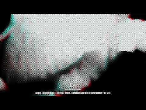 Jason Johnson (DE), Justus Reim - Limitless (Phoenix Movement Remix)