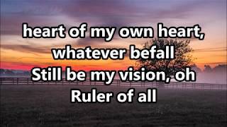 Be Thou My Vision - Fernando Ortega With Lyrics