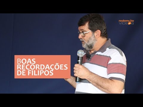 REDENÇÃO VÍDEOS | Boas recordações de Filipos