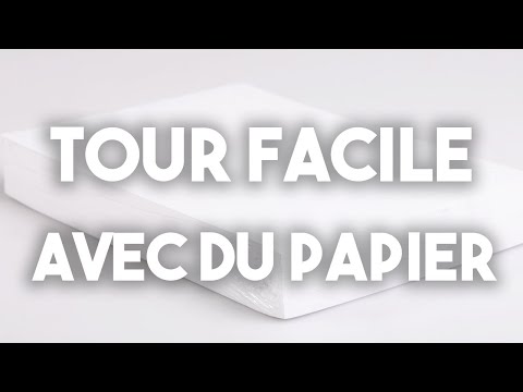 TOUR DE MAGIE FACILE ET IMPRESSIONNANT AVEC DU PAPIER !