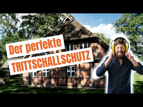 Der PERFEKTE Trittschallschutz im Fachwerkhaus