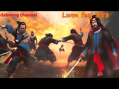 Lwm feej tub nab dub shaman ntu 558 - pov sawb vs looj kiab toog - Swordsman of Justice stories